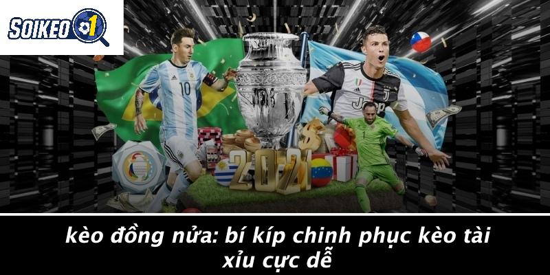 Kèo Đồng Nửa