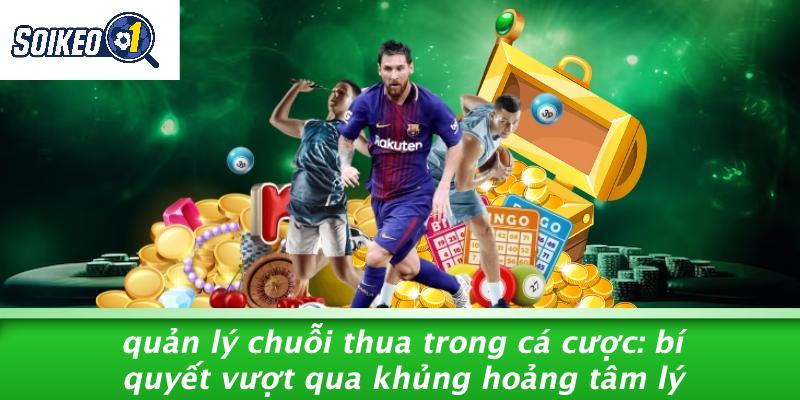 Quản lý chuỗi thua trong cá cược